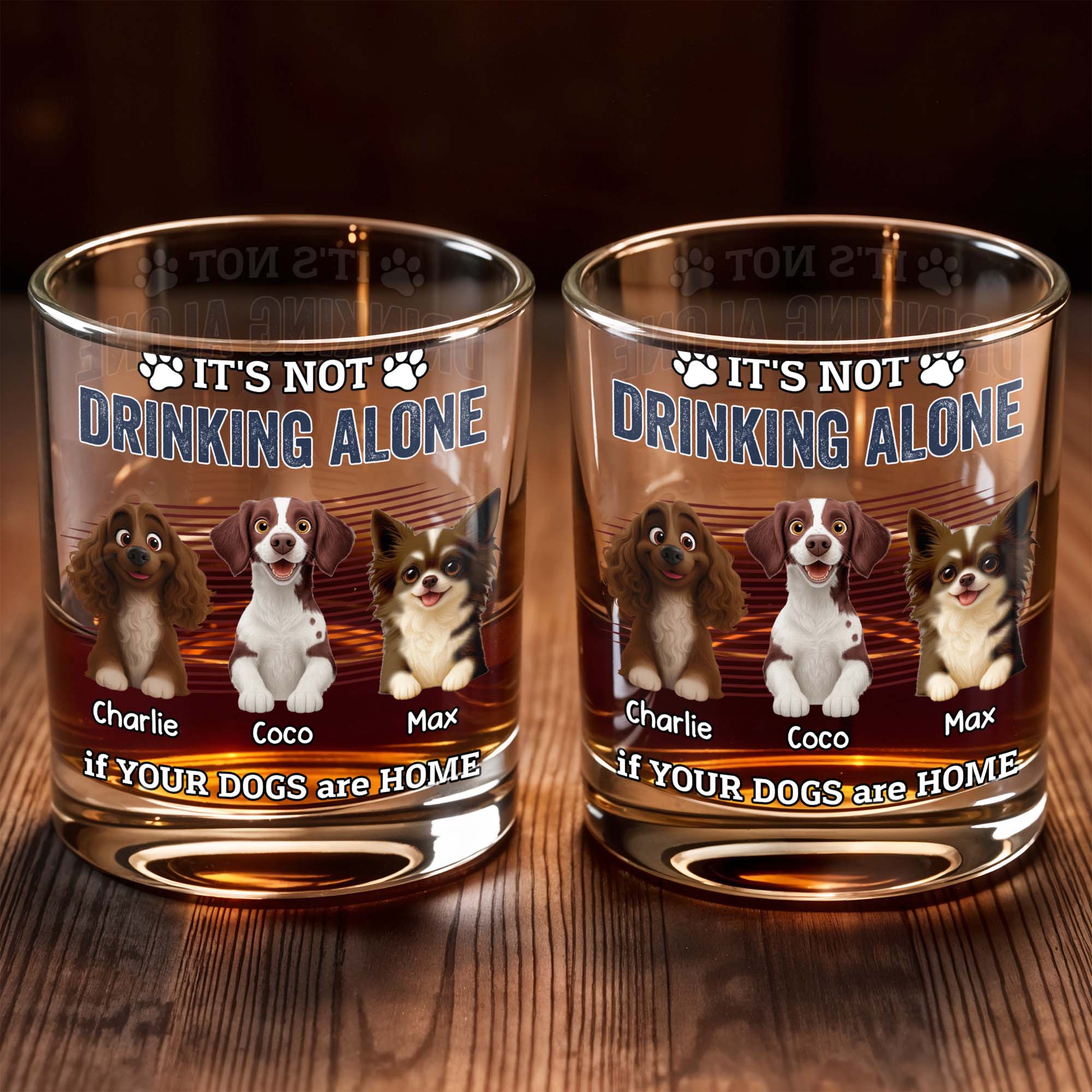 It's Not Drinking Alone If Your Dogs Are Home - Personalized Custom Whiskey Glass - DOG095_RWG