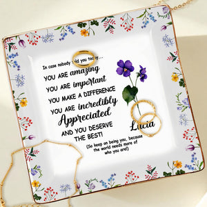 You Are Amazing Appreciation Ceramic Dish With Floral Design - Personalized Custom Jewelry Dish, Ceramic Dish, Square Shape - DTG004_SCRF