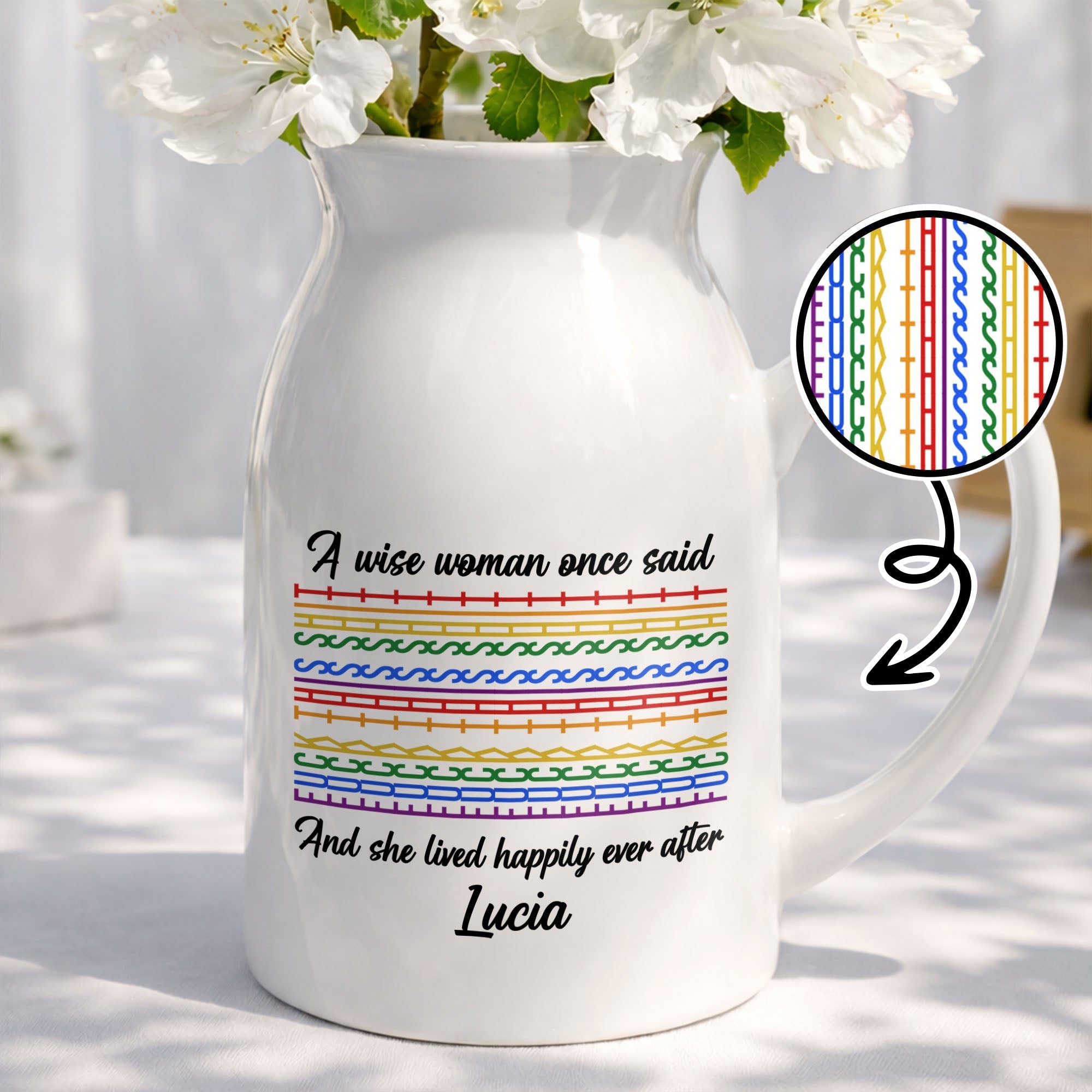 A Wise Woman Once Said Happily Ever After Colorful Pattern - Personalized Ceramic Flower Vase