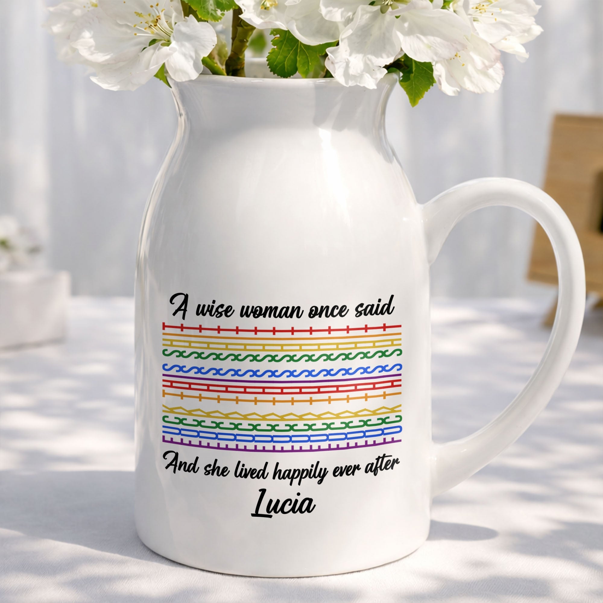A Wise Woman Once Said Happily Ever After Colorful Pattern - Personalized Ceramic Flower Vase