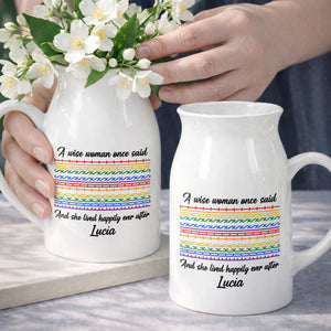 A Wise Woman Once Said Happily Ever After Colorful Pattern - Personalized Ceramic Flower Vase