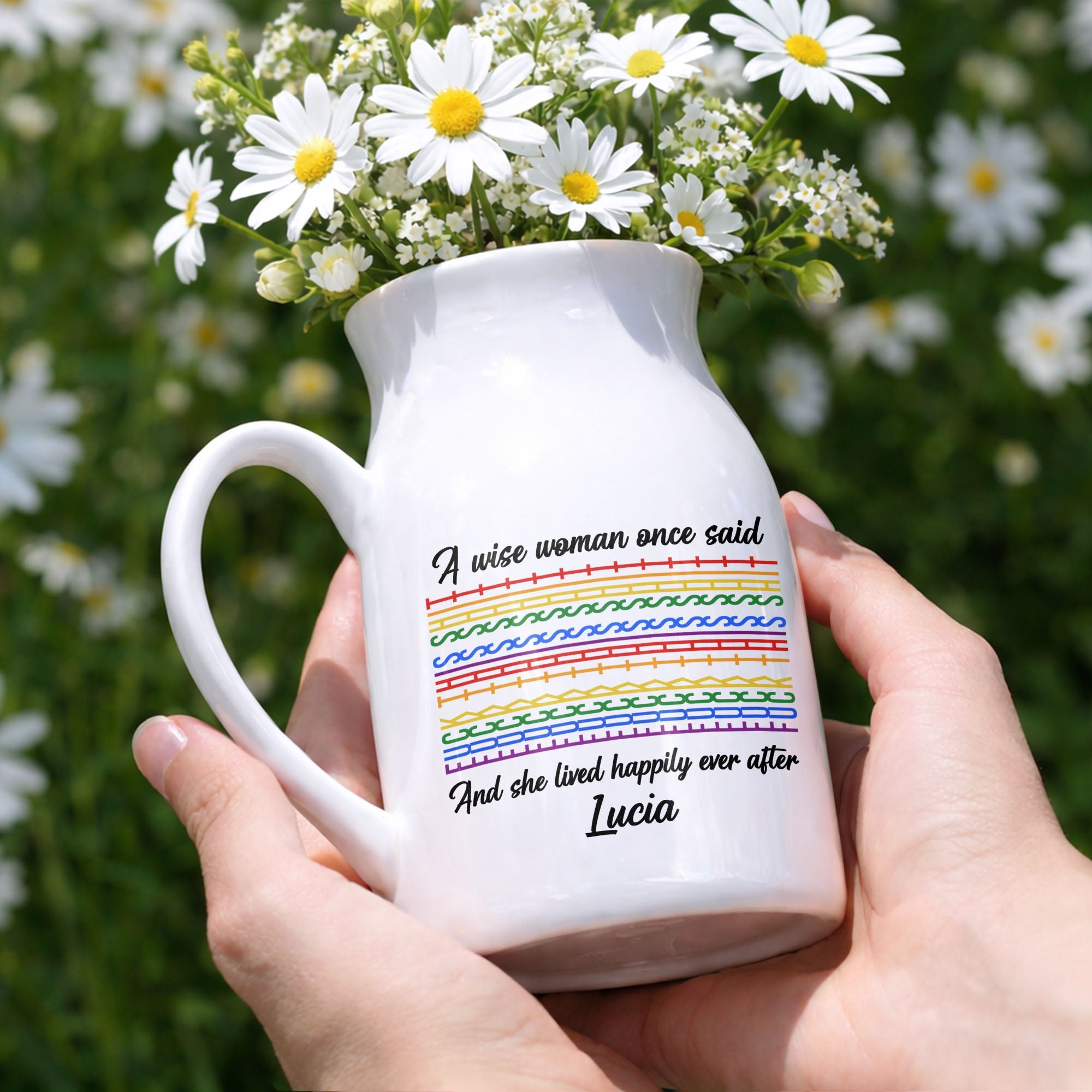 A Wise Woman Once Said Happily Ever After Colorful Pattern - Personalized Ceramic Flower Vase
