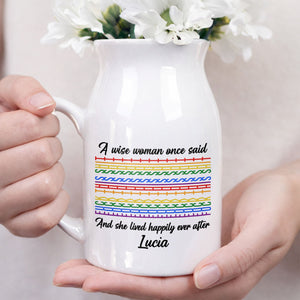 A Wise Woman Once Said Happily Ever After Colorful Pattern - Personalized Ceramic Flower Vase