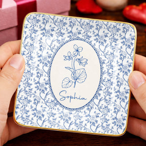 A Beautiful Bloom For A Special Soul Birth Month Flower Design - Personalized Custom Jewelry Dish, Ceramic Dish, Square Shape - DTG086_SCRF