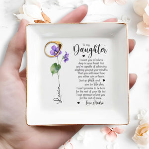 To My Daughter Believe In Yourself Love Promise - Personalized Custom Jewelry Dish - FAM029_SCRD