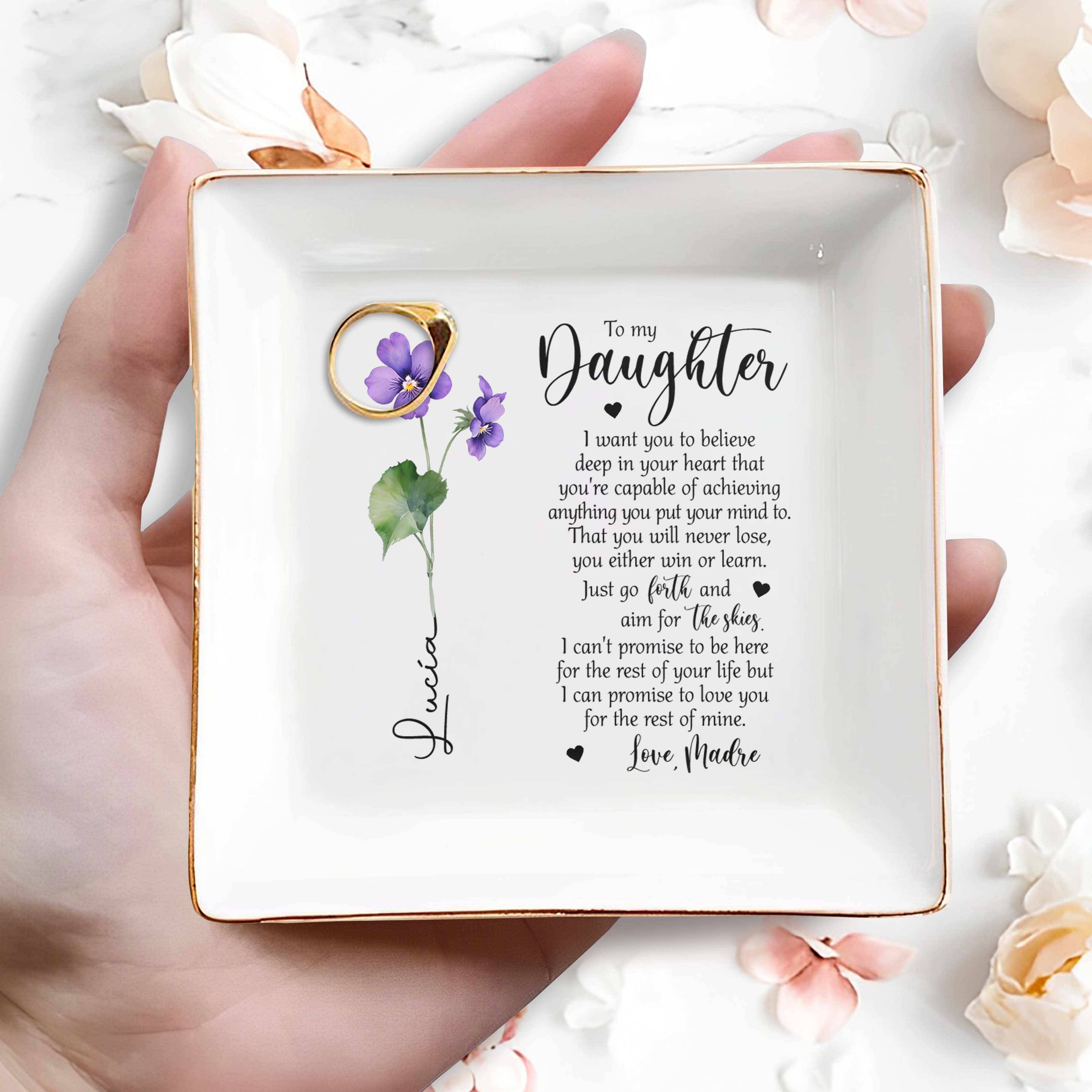 To My Daughter Believe In Yourself Love Promise - Personalized Custom Jewelry Dish - FAM029_SCRD