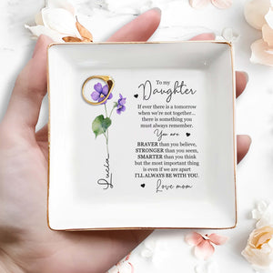 Braver Stronger Smarter Always Be With You - Personalized Custom Jewelry Dish - FAM032_SCRD