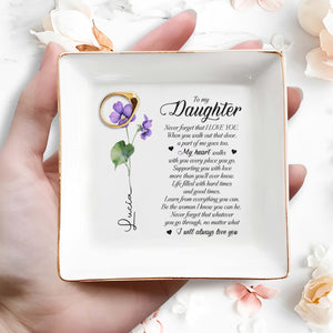 Never Forget That I Love You, To My Daughter - Personalized Custom Jewelry Dish - FAM052_SCRD