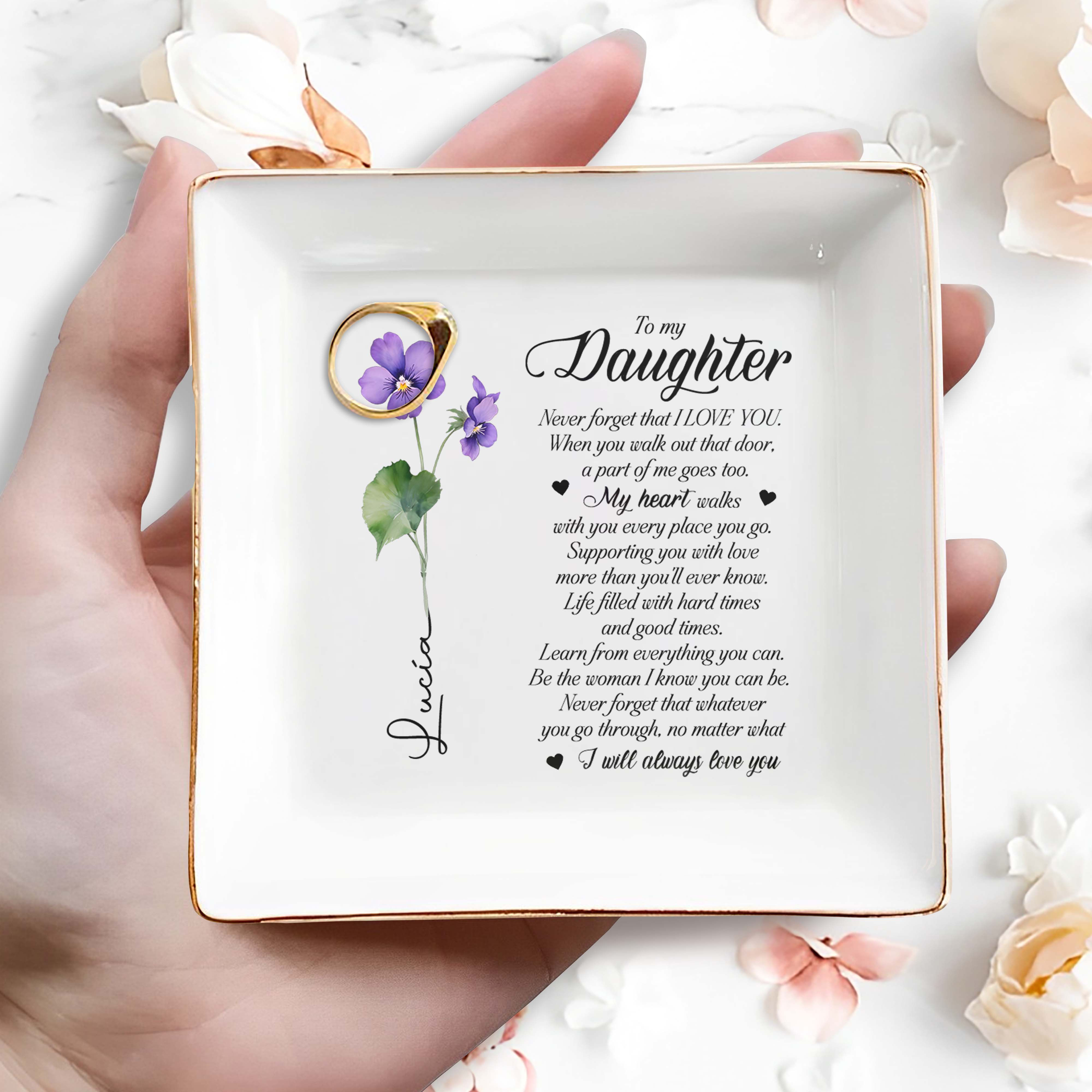 Never Forget That I Love You, To My Daughter - Personalized Custom Jewelry Dish - FAM052_SCRD
