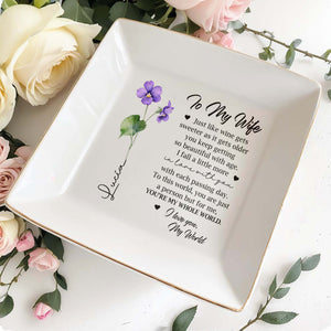 Just Like Wine You're My Whole World - Personalized Custom Jewelry Dish - FAM054_SCRD