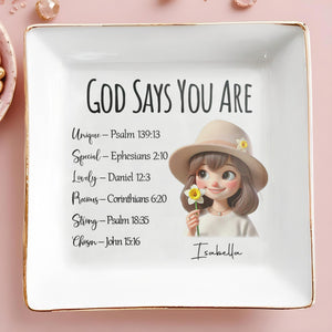God Says You Are Unique Special Lovely Precious Strong Chosen Dish - Personalized Custom Jewelry Dish - FAM062_SCRD