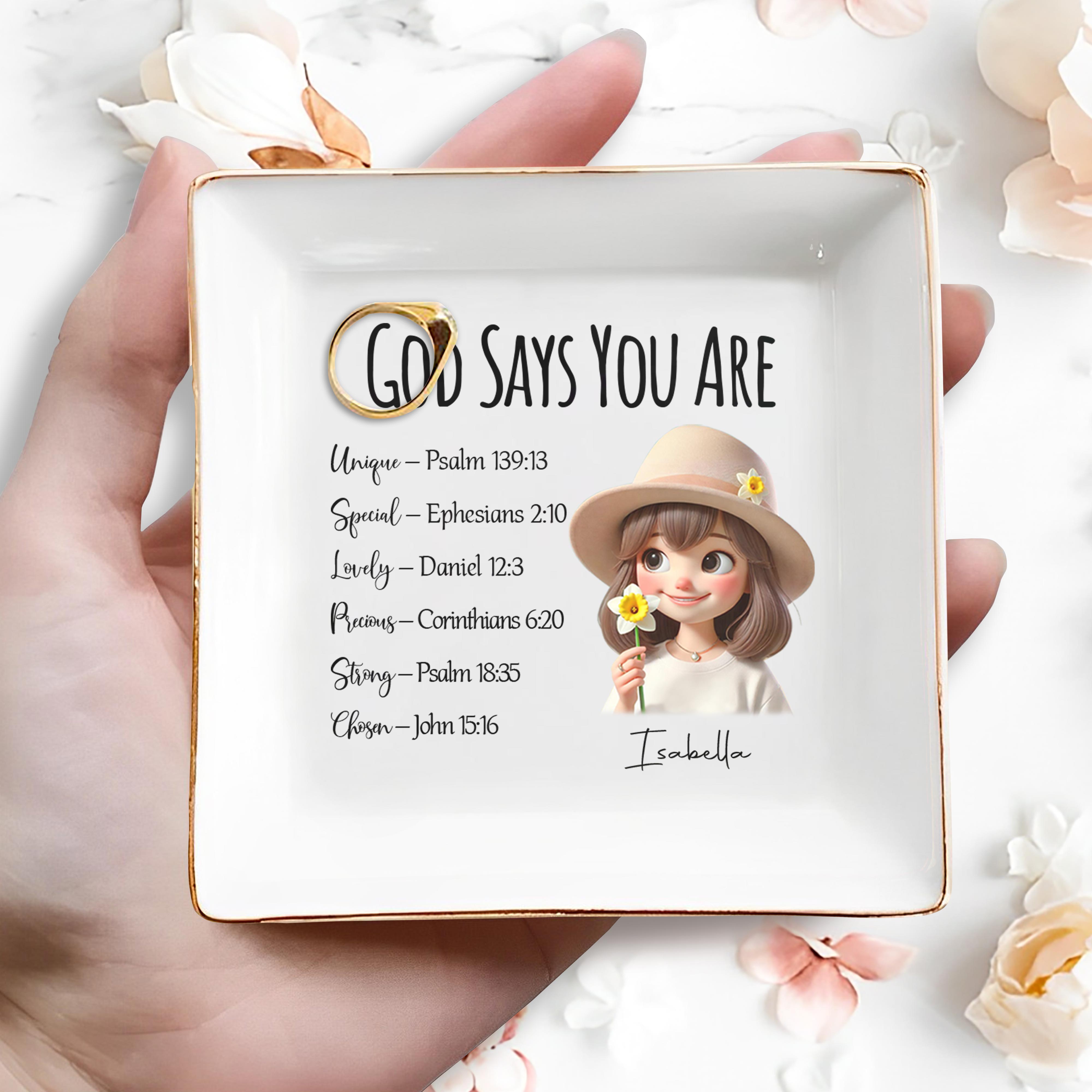 God Says You Are Unique Special Lovely Precious Strong Chosen Dish - Personalized Custom Jewelry Dish - FAM062_SCRD