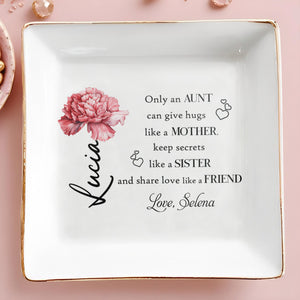 Aunt Like A Mother, Sister And Friend - Personalized Custom Jewelry Dish - FAM080_SCRD