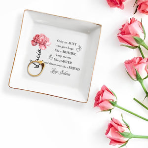 Aunt Like A Mother, Sister And Friend - Personalized Custom Jewelry Dish - FAM080_SCRD