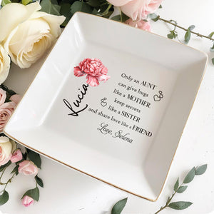 Aunt Like A Mother, Sister And Friend - Personalized Custom Jewelry Dish - FAM080_SCRD