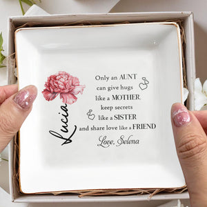 Aunt Like A Mother, Sister And Friend - Personalized Custom Jewelry Dish - FAM080_SCRD