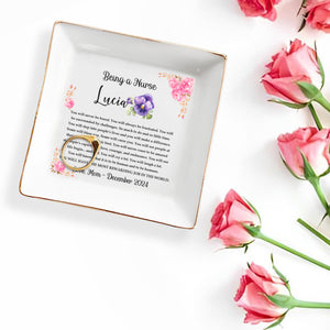 Being A Nurse You Will Make A Difference - Personalized Custom Jewelry Dish - FAM133_SCRD