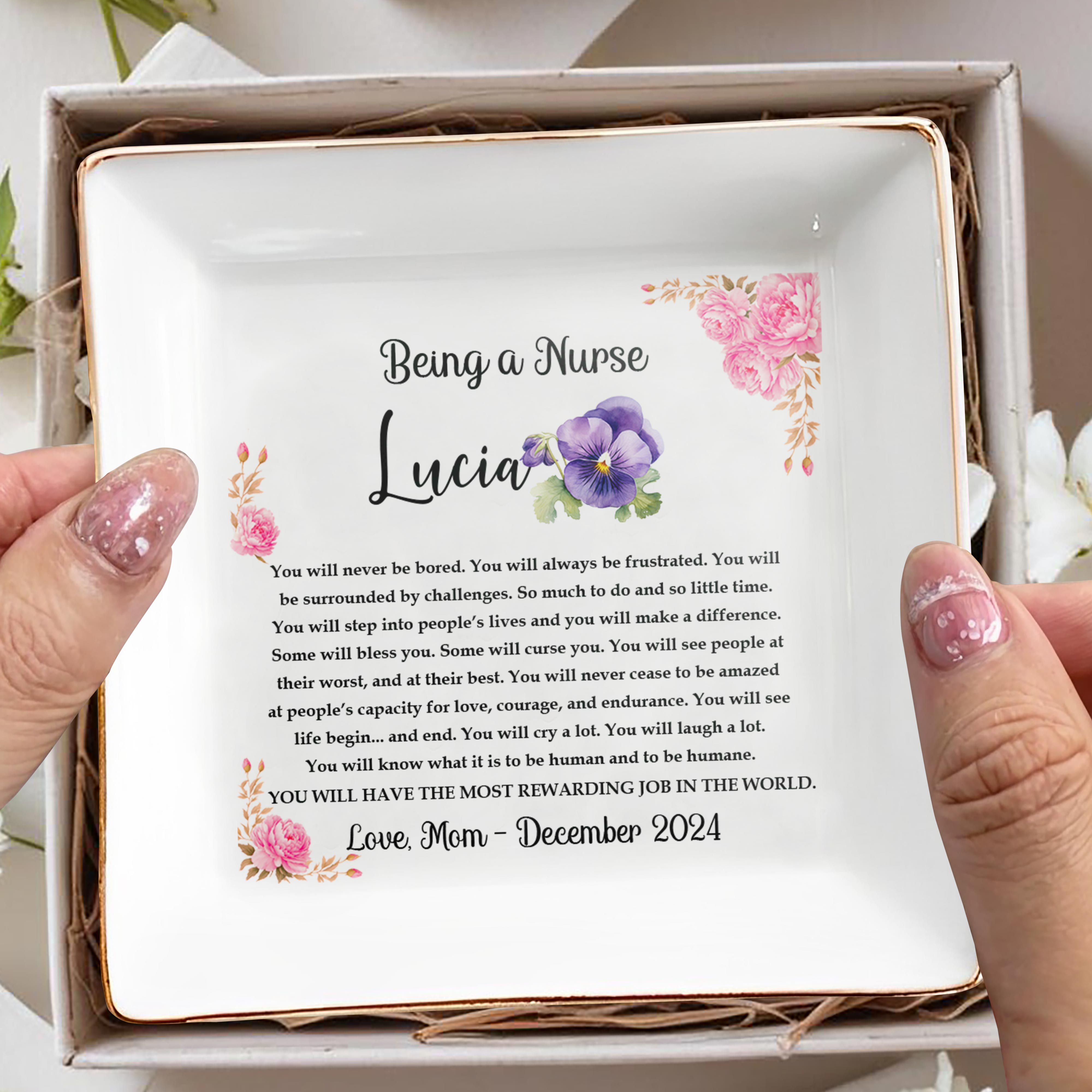 Being A Nurse You Will Make A Difference - Personalized Custom Jewelry Dish - FAM133_SCRD