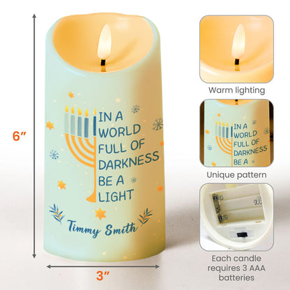 In A World Full Of Darkness Be A Light Menorah Star - Personalized Custom LED Candle - FAM151_LECA