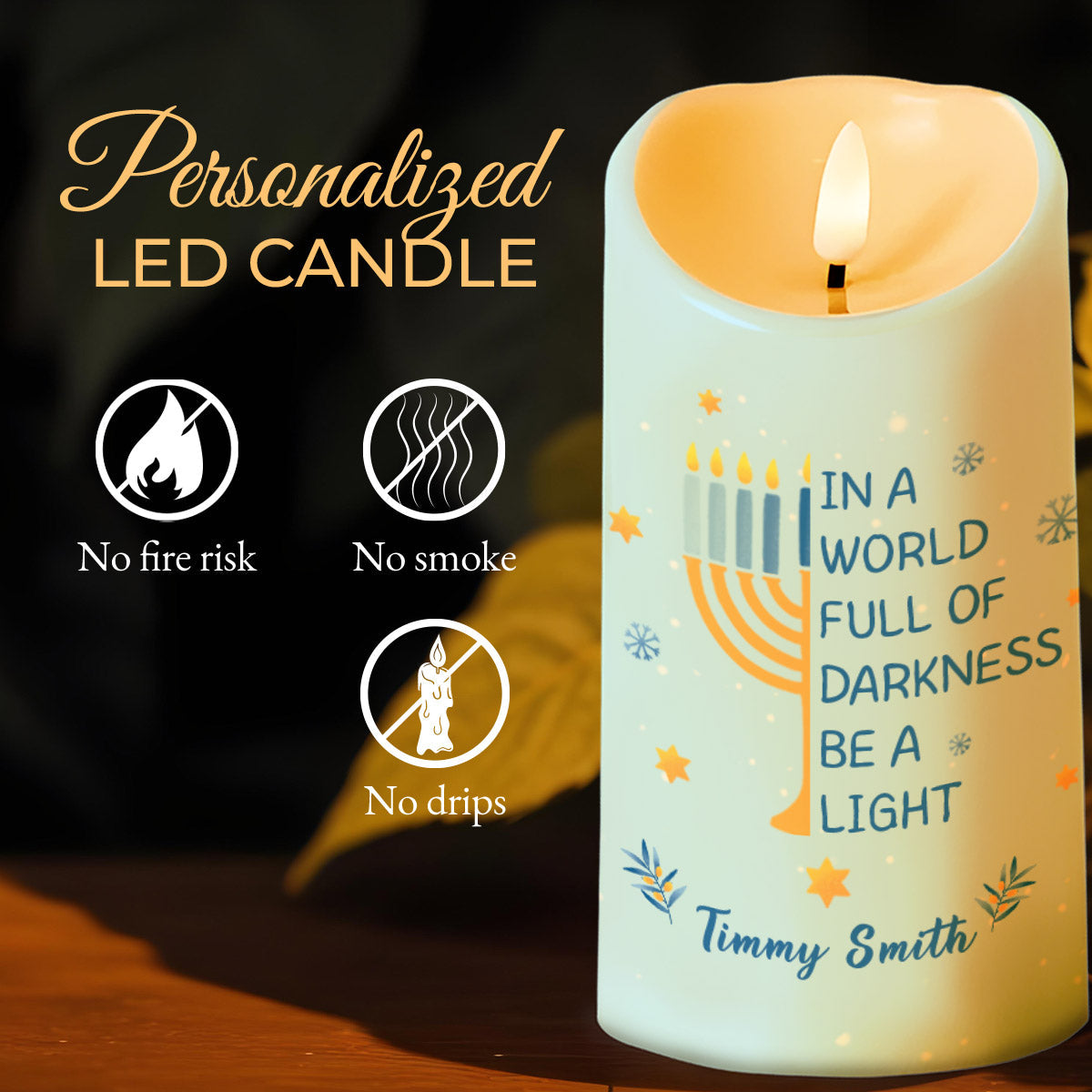 In A World Full Of Darkness Be A Light Menorah Star - Personalized Custom LED Candle - FAM151_LECA