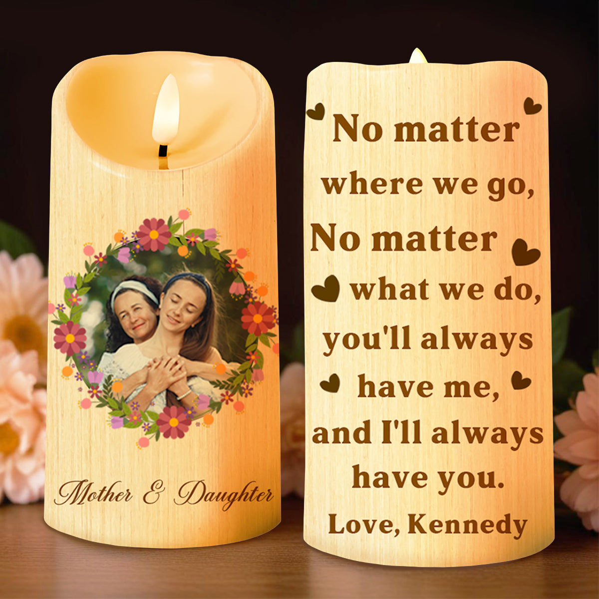 No Matter Where We Go, Always Have Each Other Floral Wreath Design - Personalized Custom LED Candle - FAM184_LECA