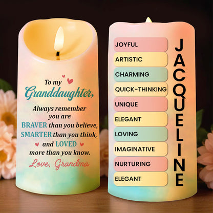 To My Granddaughter Braver Smarter Loved Candle - Personalized Custom LED Candle - FAM251_LECA