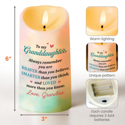 To My Granddaughter Braver Smarter Loved Candle - Personalized Custom LED Candle - FAM251_LECA