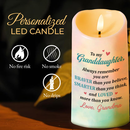 To My Granddaughter Braver Smarter Loved Candle - Personalized Custom LED Candle - FAM251_LECA