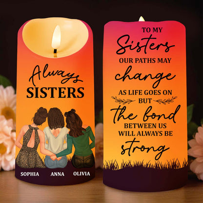 Always Sisters The Bond Between Us Forever Unity Candle - Personalized Custom LED Candle - FAM296_LECA