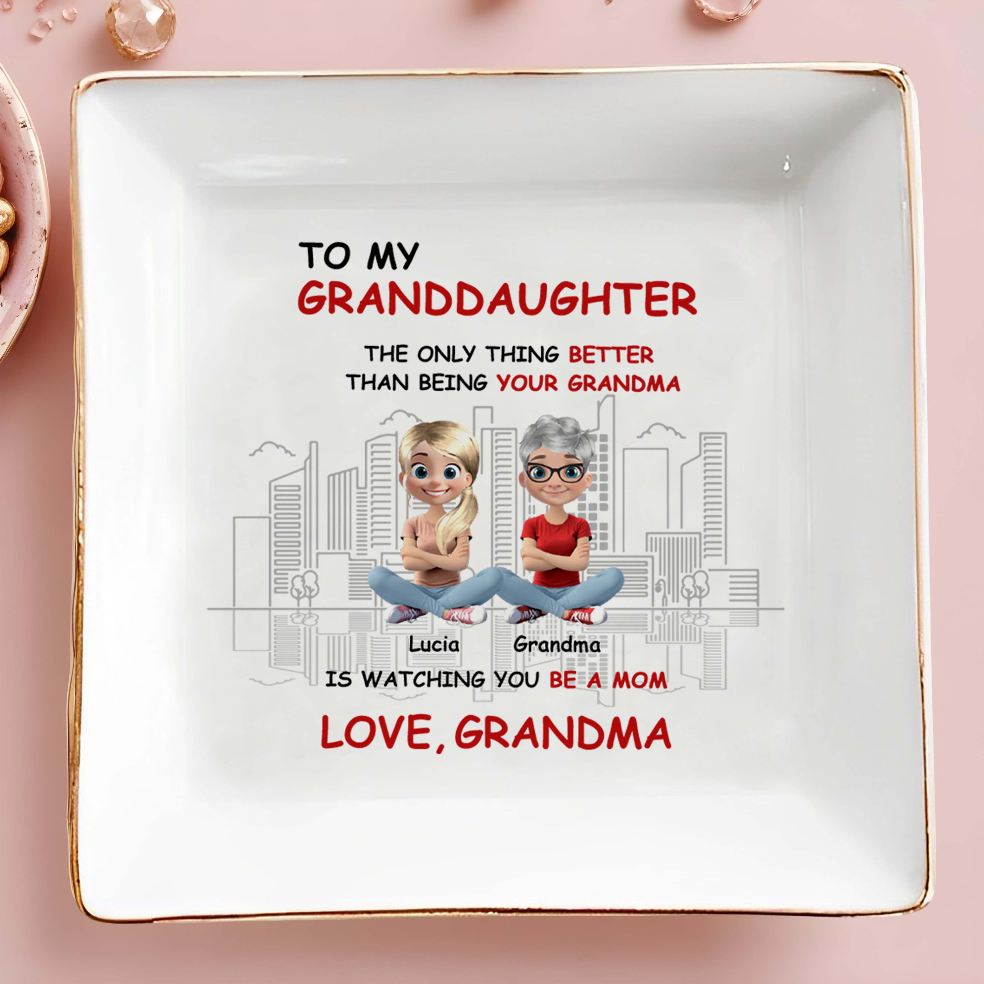 To My Granddaughter, The Only Thing Better Than Being Your Grandma, Grandmother And Granddaughter - Personalized Custom Jewelry Dish, Square Ceramic Dish - FAM307_SCRD