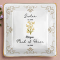 Sister Maid Of Honor With Elegant Floral Design - Personalized Custom Jewelry Dish, Ceramic Dish, Square Shape - FAM412_SCRF