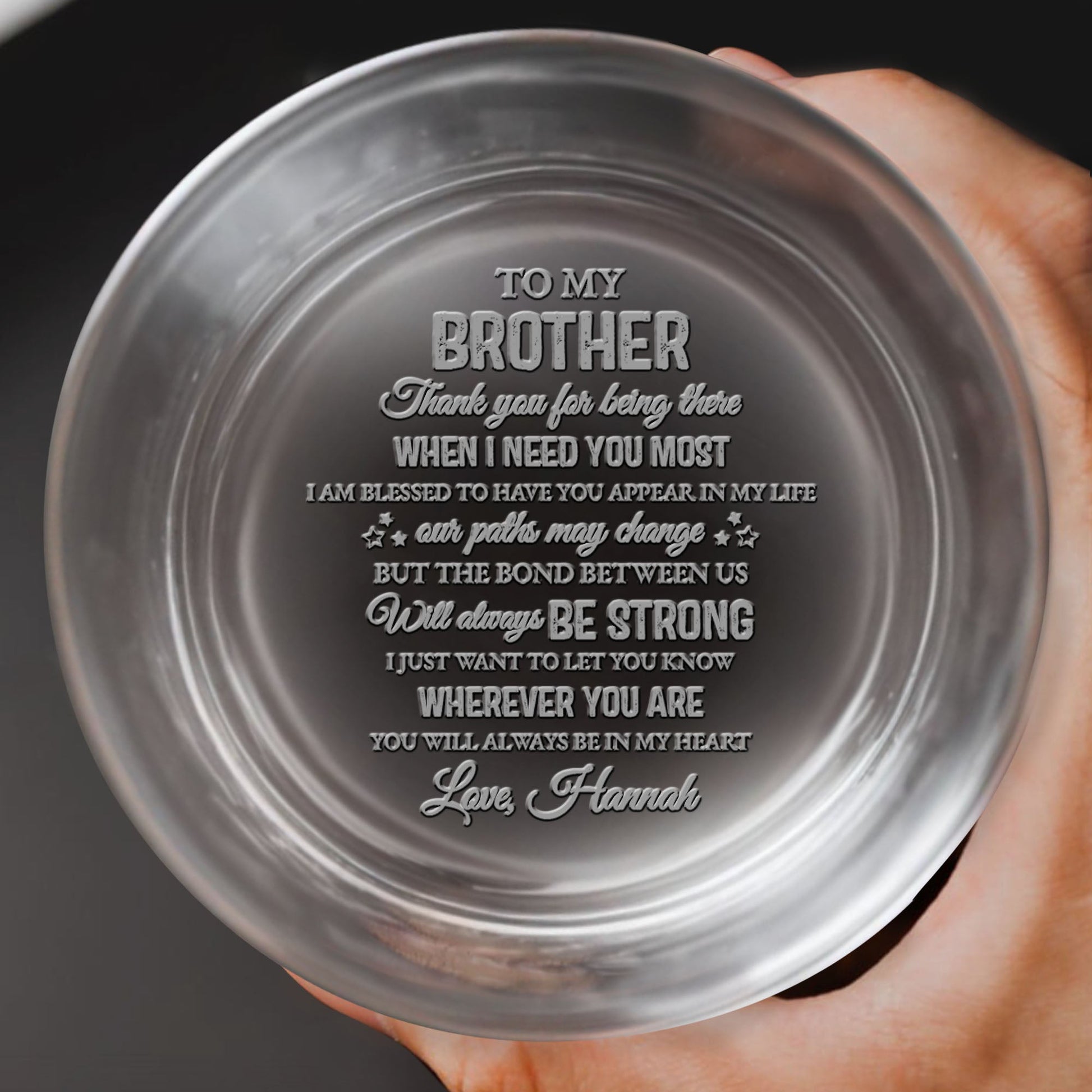 To My Brother, Bond Always Strong, Whiskey Glass - Personalized Engraved Whiskey Glass - FAM598_EWG