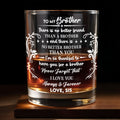 To My Brother, Love Always & Forever - Personalized Custom Whiskey Glass - FAM608_RWG