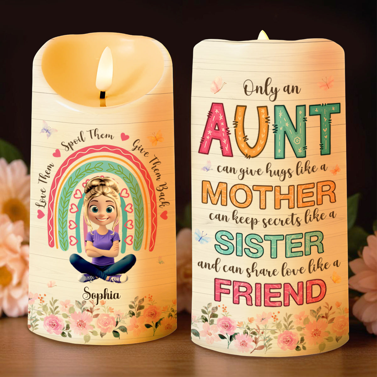 Only An Aunt Can Give Hugs Like A Mother And Share Love - Personalized Custom LED Candle - FAM678_LECA