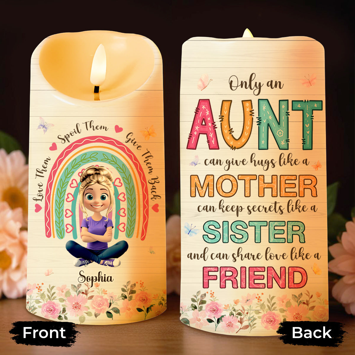 Only An Aunt Can Give Hugs Like A Mother And Share Love - Personalized Custom LED Candle - FAM678_LECA