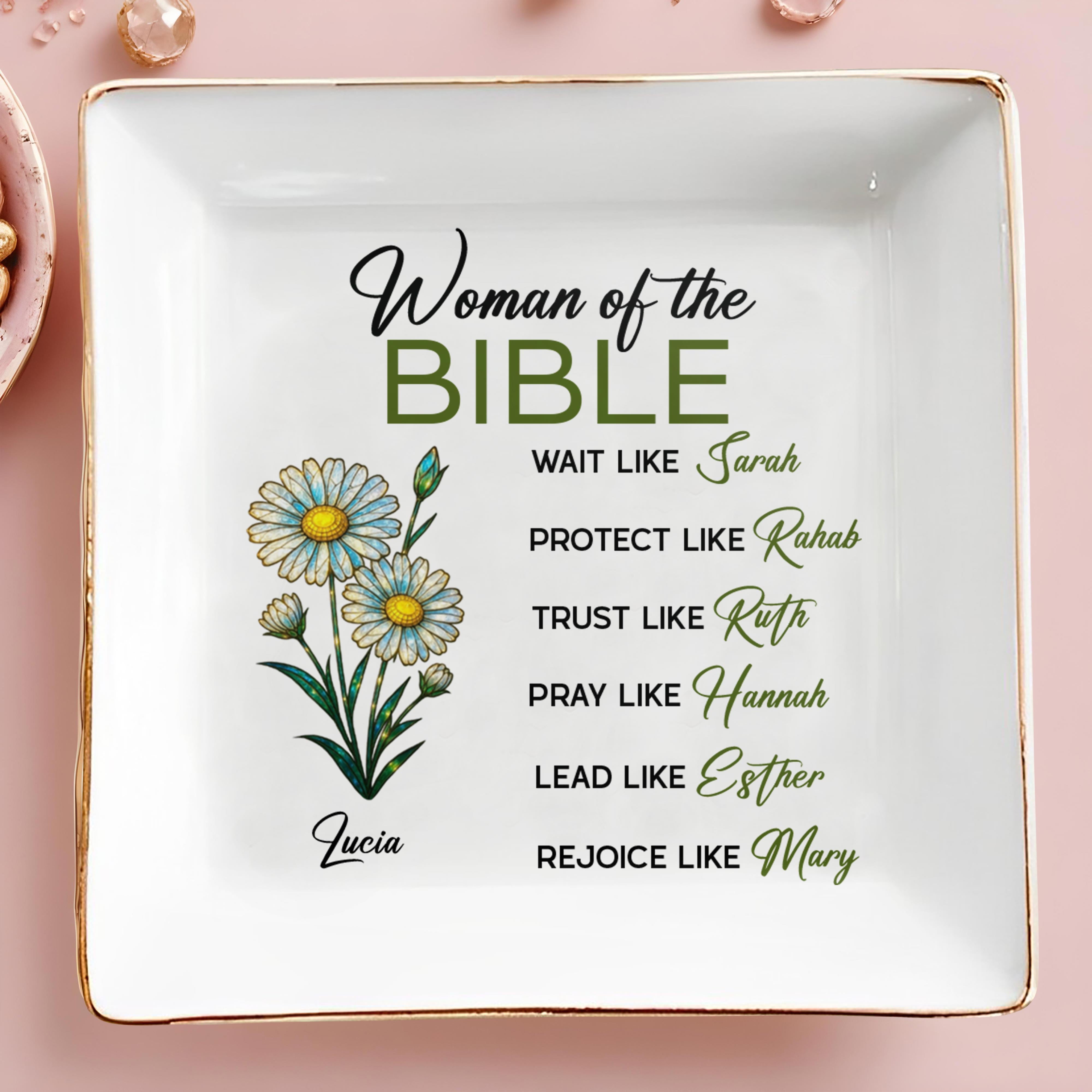 Woman of The Bible, Wait, Protect, Trust, Pray, Lead, Rejoice, Flowers - Personalized Custom Jewelry Dish, Square Ceramic Dish - FAM745_SCRD