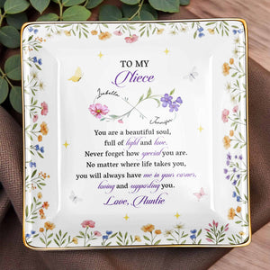 To My Niece, You Are a Beautiful Soul, Full Of Light And Love - Personalized Custom Jewelry Dish, Ceramic Dish, Square Shape - FAM755_SCRF