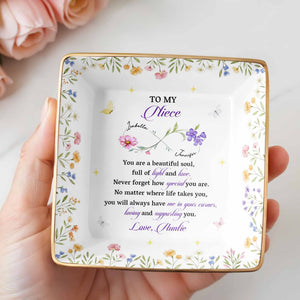 To My Niece, You Are a Beautiful Soul, Full Of Light And Love - Personalized Custom Jewelry Dish, Ceramic Dish, Square Shape - FAM755_SCRF