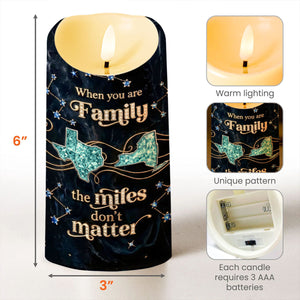 When You Are Family, The Miles Don't Matter, Stars - Personalized Custom LED Candle - FAM772_LECA