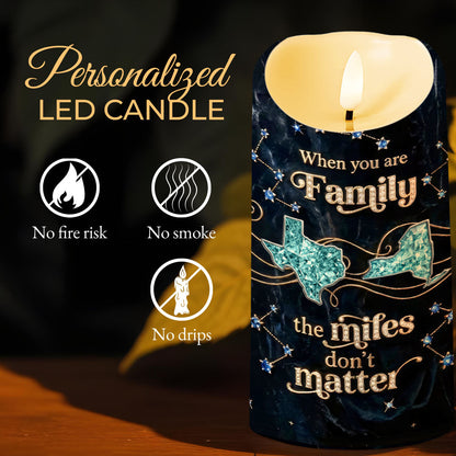 When You Are Family, The Miles Don't Matter, Stars - Personalized Custom LED Candle - FAM772_LECA