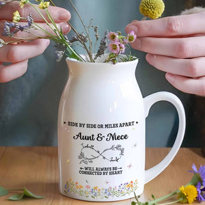 Aunt & Niece Always Connected By Heart With Flowers - Personalized Ceramic Flower Vase