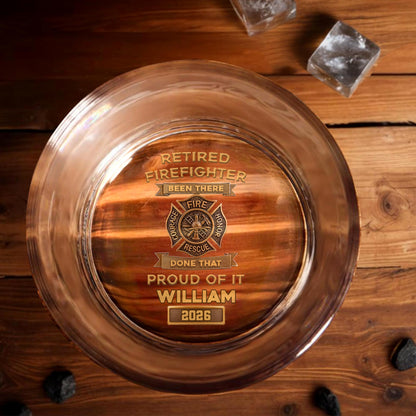 Retired Firefighter Been There Done That Proud of It - Personalized Engraved Whiskey Glass - FIF046_EWG