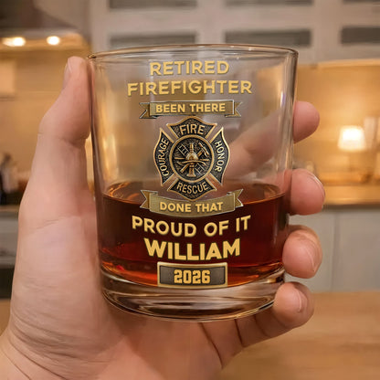 Retired Firefighter Been There Done That Proud Of It Badge - Personalized Whiskey Glass - FIF046_PRIWI