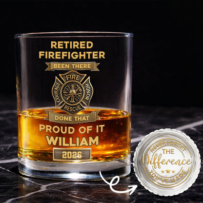 Retired Firefighter Been There Done That Proud Of It Badge - Personalized Whiskey Glass - FIF046_PRIWI