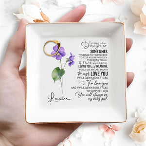 To My Daughter, Sometimes It’s Hard To Find - Personalized Custom Jewelry Dish - FM015_SCRD
