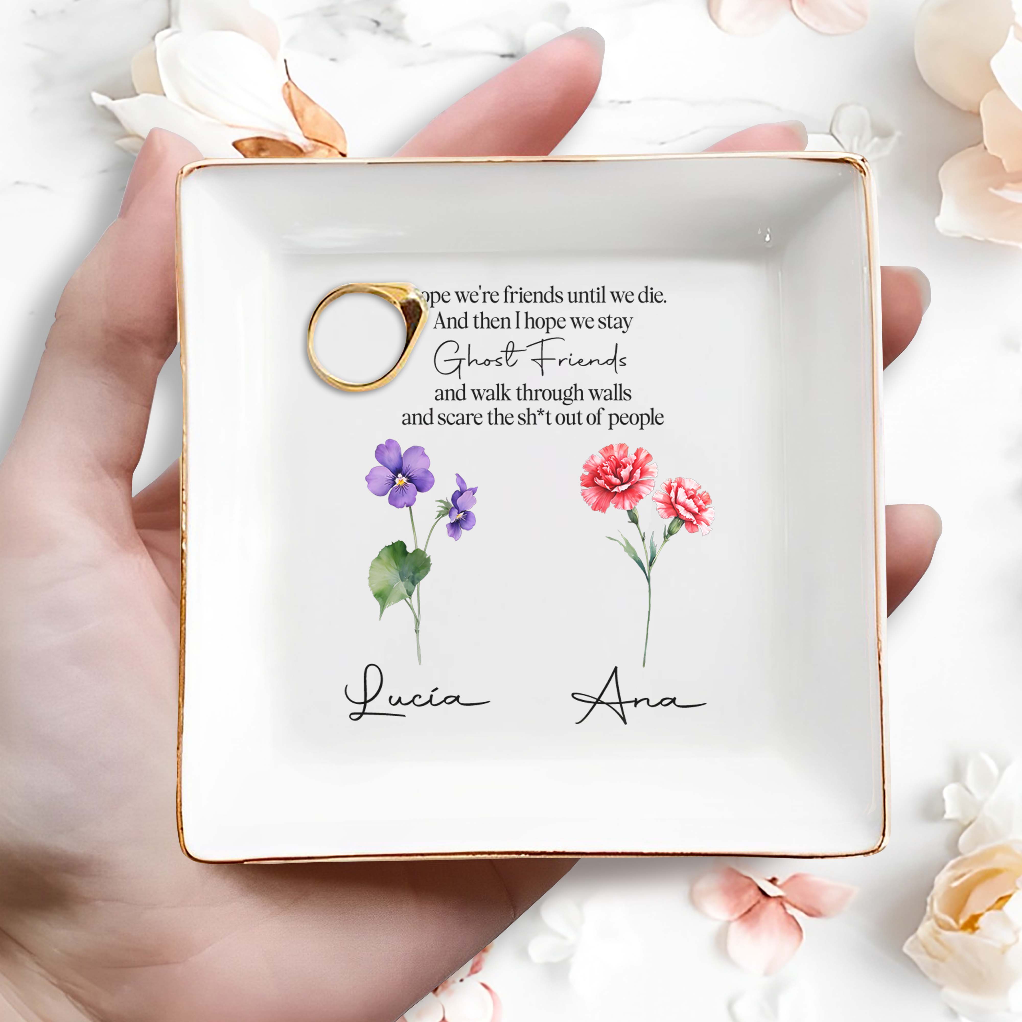 I Hope We're Friends Until We Die - Personalized Custom Jewelry Dish - FM018_SCRD