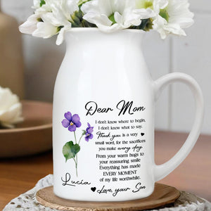Dear Mom, I Don't Know Where To Begin, Flowers - Personalized Ceramic Flower Vase