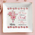 I Can Do All Things Through Christ Floral Cross Dish - Personalized Custom Jewelry Dish - FTH004_SCRD