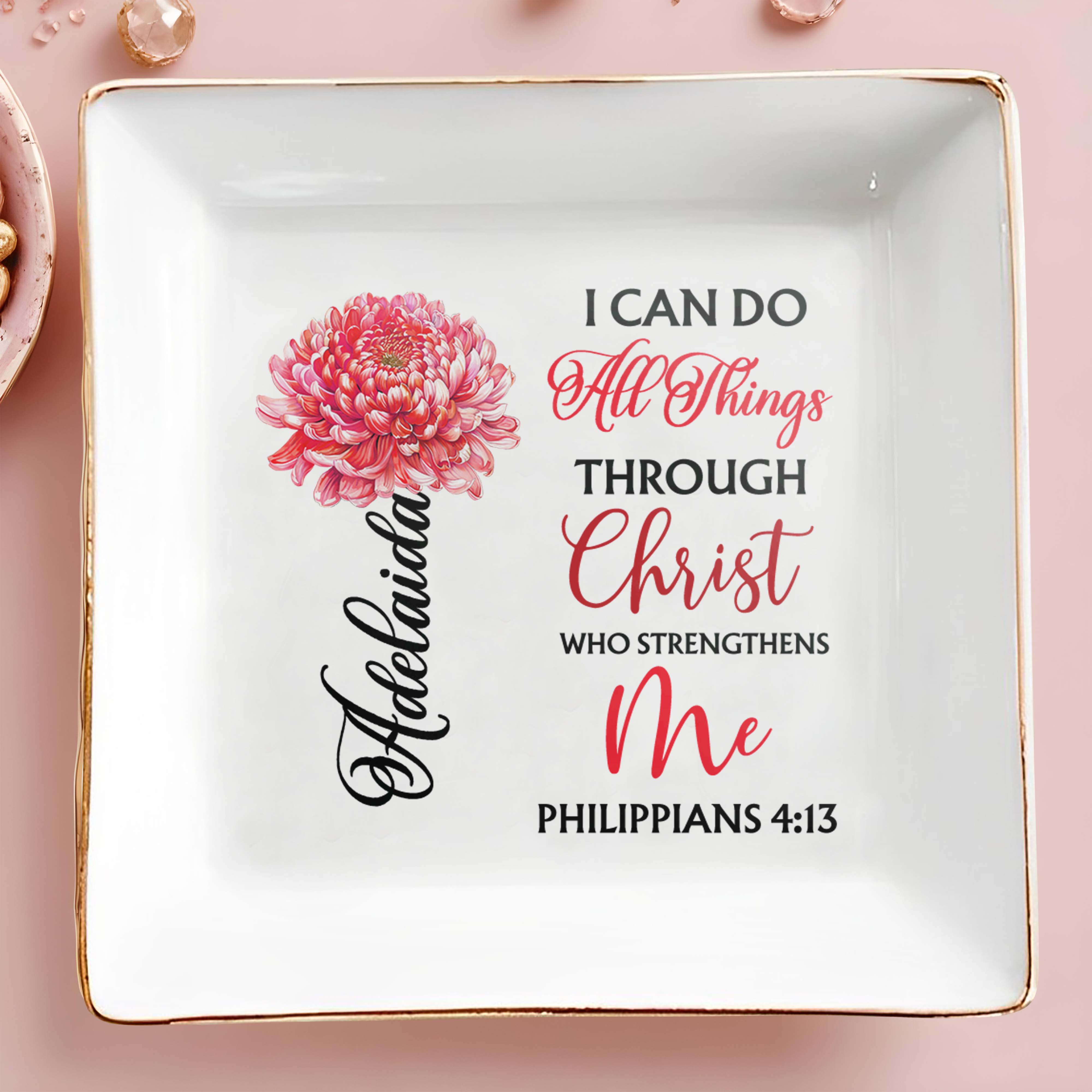 I Can Do All Things Through Christ Who Strengthens Me - Personalized Custom Jewelry Dish - FTH005_SCRD