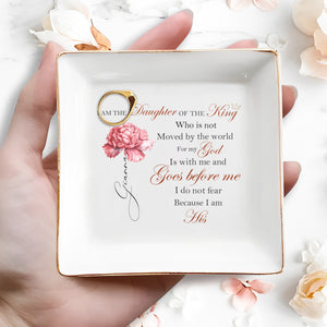 I Am The Daughter Of The King Inspirational Quote - Personalized Custom Jewelry Dish - FTH006_SCRD